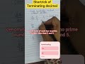 Short trick of terminating decimal(competitive exams special)#trick#shorts#shortsfeed#youtubeshorts