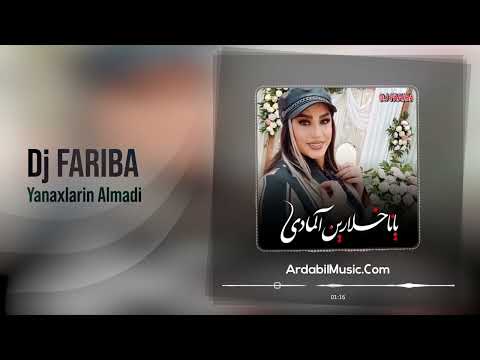     دی جی فریبا یاناخلارین آلمادی