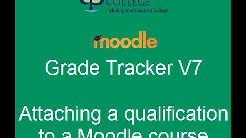 Moodle Grade Tracker Plugin - Attaching a qualification to a Moodle course