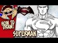 How To Draw SUPERMAN (BATMAN v SUPERMAN: DAWN OF JUSTICE) Step-by-Step Tutorial