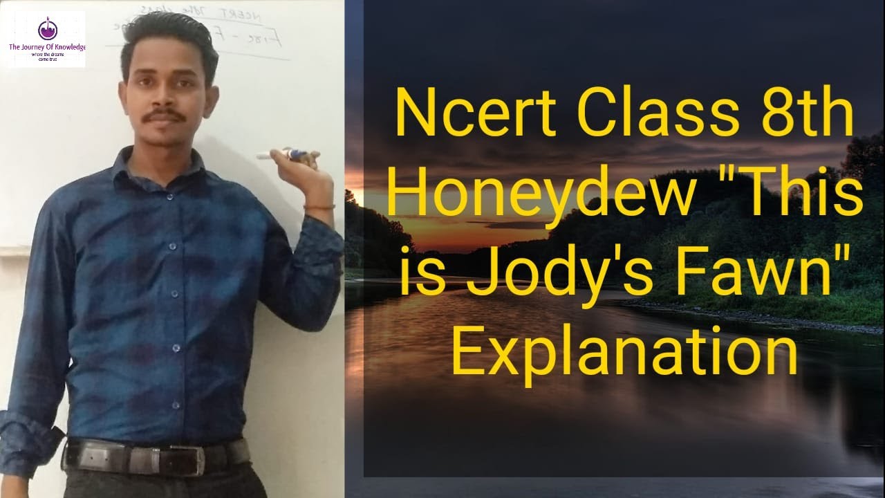 NCERT CLASS HONEYDEW BOOK EXPLANATION THE JOURNEY OF KNOWLEDGE THIS