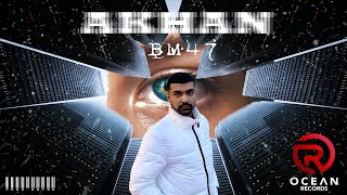 Akhan - Bm47 Official Video Prod. Nayda Latest Punjabi Rap Song 2021