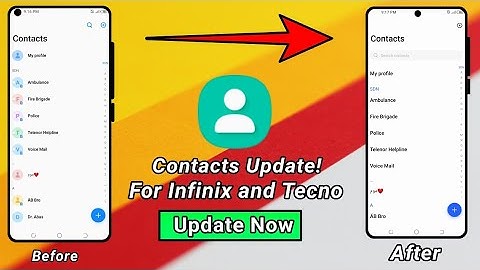 Contact Application update for Tecno or Infinix Mobiles