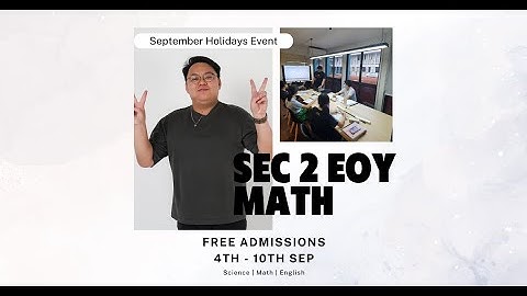 [Sec 2 EOY] Math Revision - Algebra, Equations & Inequalities