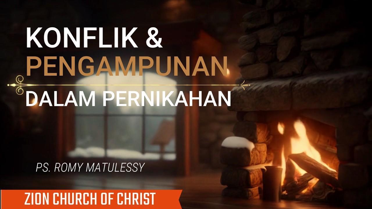 Konflik & Pengampunan Dalam Pernikahan - Ps. Romy Matulessy