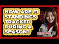 How Are F1 Standings Tracked During A Season? - The Racing Xpert