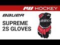 Bauer Supreme 2S Glove Review