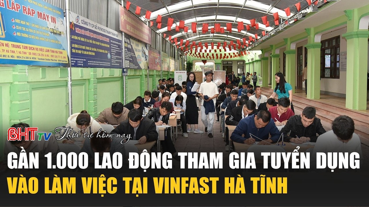 Thời sự tối ngày 27/2: Gần 1.000 lao động tham gia tuyển dụng vào làm việc tại VinFast Hà Tĩnh