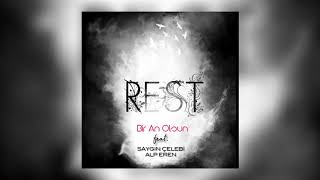 REST feat. Saygın Çelebi & Alp Eren - Bir An Olsun Resimi