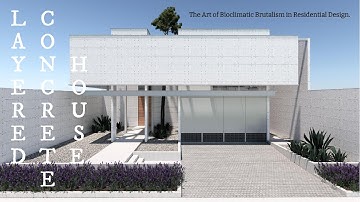 Layered Concrete House: The Art of Bioclimatic Brutalism in Residential Design!