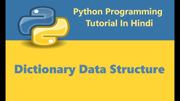 Python Programming Tutorial - 23 - Dictionary in Python | Hindi