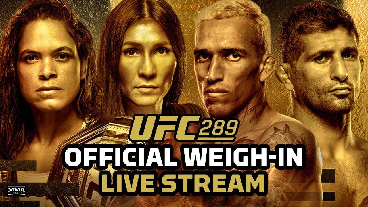 UFC 289 early weigh ins video, LIVE stream results Nunes vs