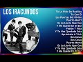 Los Iracundos 2024 MIX Las Mejores Canciones - Te Lo Pido De Rodillas, Tu Con Él, Las Puertas De...