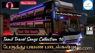 Tamil Town Bus 🚍 Bass Boosted Dolby 5.1 HD Songs Collection 10 | தெறிக்கவிடும் பேருந்து பயண பாடல்கள்