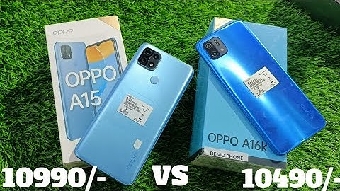 Oppo A16K vs Oppo A15 ! Comparison , Battery , Specs, Price ? Oppo A16K ?