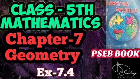 Class-5th/Mathematics/Chapter-7/Geometry/Exercise-7.4/PSEB BOOK