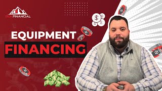 Equipment Financing Equipment Financing