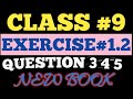 Exercise # 1.2 ll Class 9th ll Question 3 4 5