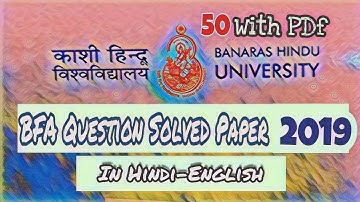 B.H.U. Bfa Entrance Exam 2019 /Solved of 50 Questions