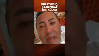 Murat Övüç, Dilan Polat için ağladı: Oy Dilan #Shorts