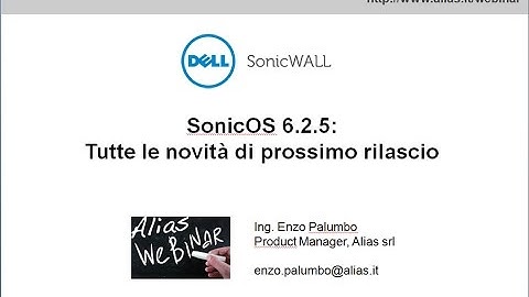 Webinar - DELL SonicWALL: SonicOS 6 2 5