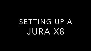 Setting up a Jura X8 screenshot 5