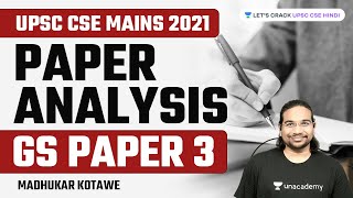 GS Paper 3 | Paper Analysis | UPSC CSE Mains 2021 | Madhukar Kotawe