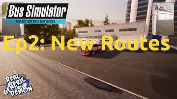 Bus Simulator 18 - Ep2: New Routes
