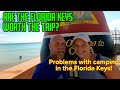 Are the Florida Keys worth the trip? | Problems with camping in the keys!
