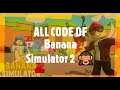 {ALL CODES}Banana Simulator 2 🙈 {ALL NEW *WORKING* CODES}Roblox.