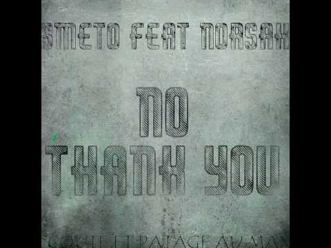 Smeto feat Norsah - No Thank You (Rap francais 2014)