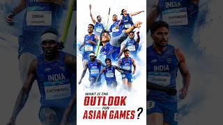 Why India Will Perform Better at the Asian Games Than CWG