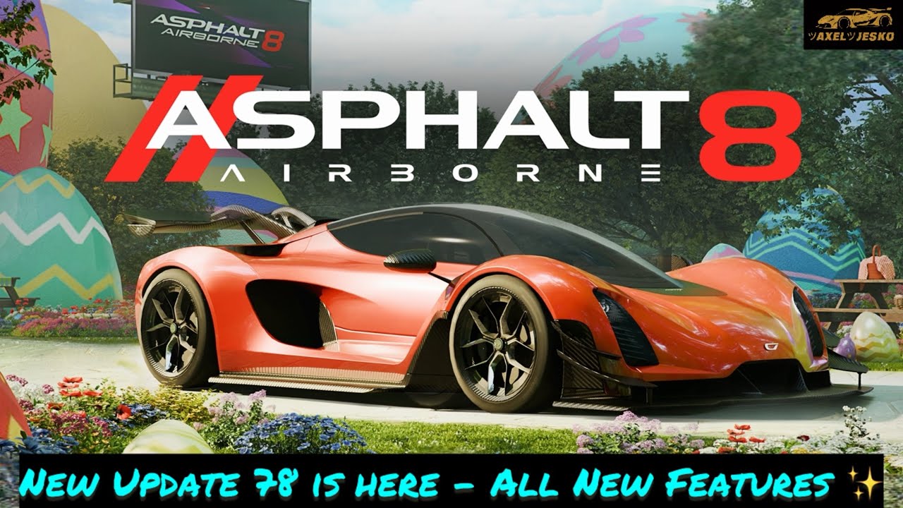 Update 78 is here ! 1st view 👁️‍🗨️ | Asphalt 8🐣 - YouTube
