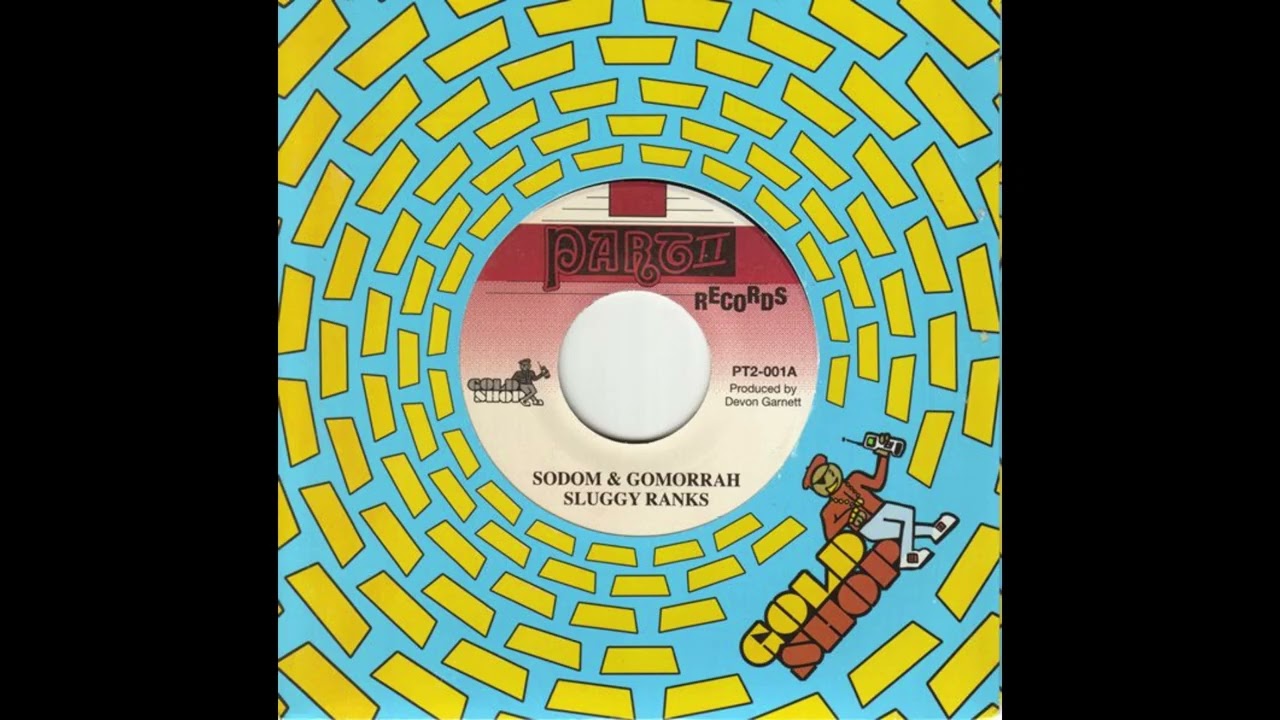 米12” Sluggy Ranks Sodom & Gomorrah PP005 PART II RECORDS /00250 sluggy ranks - sodom & gomorrah - YouTube