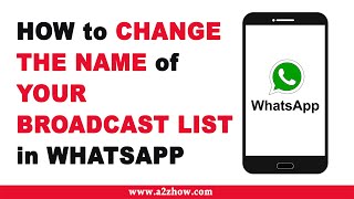 Cara Mengubah Nama Daftar Siaran Anda di Whatsapp (Android)