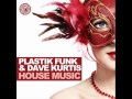 Plastik Funk & Dave Kurtis - Shake (Orginal Mix)