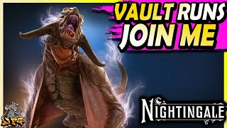 NIGHTINGALE - OPEN VAULT RUNS! Join Me For T3 essence - Hard/Extreme Vaults