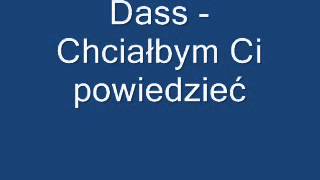 Dass - Chciałbym Ci powiedzieć chords