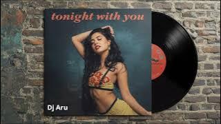 DJ Aru – Tonight with You | Dance Pop x EDM 2025