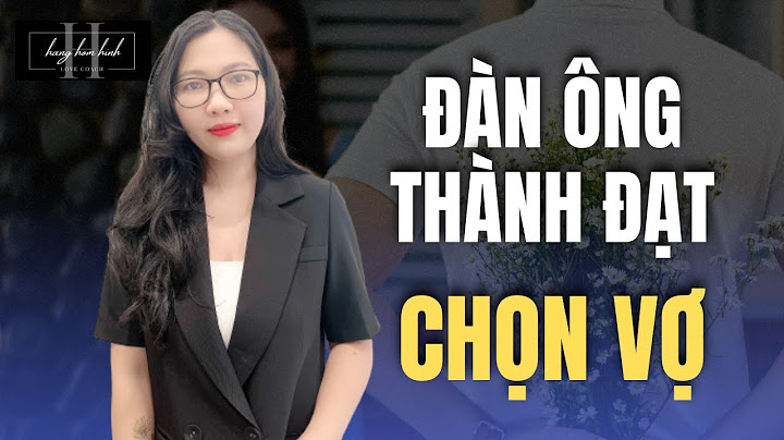 Đàn ông thành đạt chọn vợ như thế nào