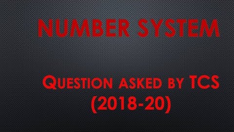 Complete #TCS asked questions series | SSC Math questions 2018 to 2020 | Number system -video 2