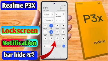 realme p3x 5g lock screen notification panel hide, realme p3x 5g notification bar off