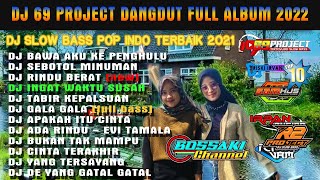 DJ FULL ALBUM THE BEST NIKE ARDILLA | BY 69 PROJECT Ft BOSSAKI CHANNEL