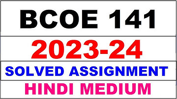 bcoe 141 solved assignment 2023-24 | bcoe 141 solved assignment in hindi 2024 | bcoe 141 2024