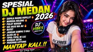 👉 DJ MEDAN 2026 🔥 KOMPILASI LAGU MEDAN | FULL BASS JEDAG-JEDUG | DJ Dang Anjas