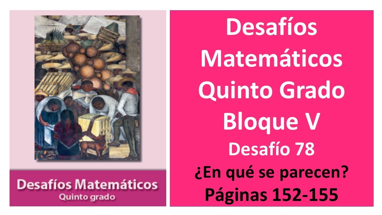 Primaria Quinto Grado. Desafíos Matemáticos. Bloque 5. Desafío 78