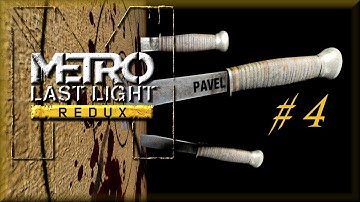 Metro Redux Last Light, Part 4 - Nazi Soup, with Mark Jackson