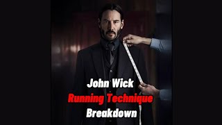 John Wick Running Technique Breakdown