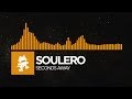 House  soulero  seconds away monstercat release