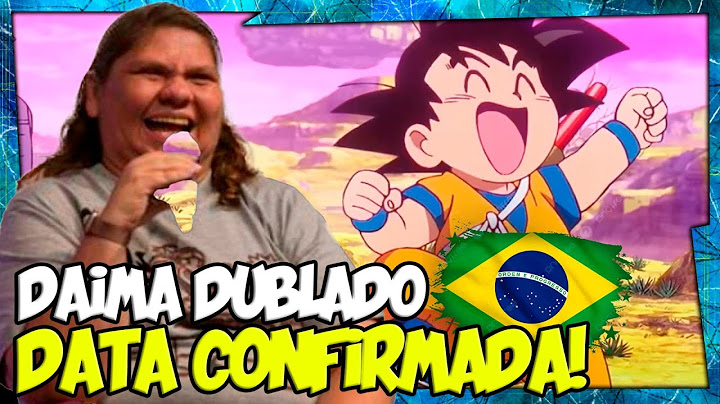 DUBLAGEM PORTUGUÊS BR de DRAGON BALL DAIMA agora é OFICIAL!